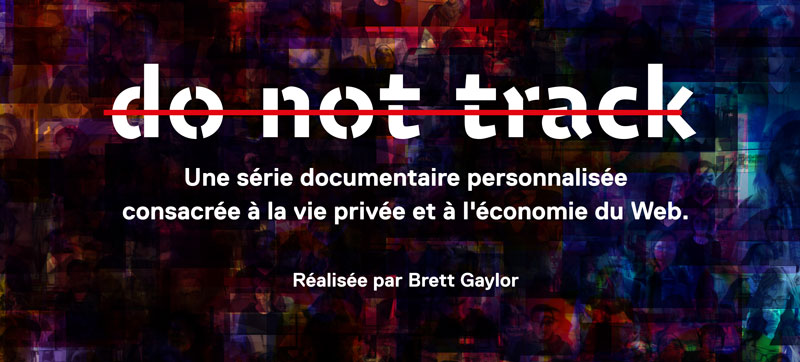 Web documentaire Do Not Track
